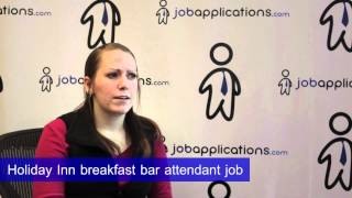 Holiday Inn Interview  Breakfast Bar Attendant [upl. by Nosreme720]