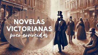 TRES NOVELAS VICTORIANAS POCO CONOCIDAS  VICTOBER [upl. by Notsnorb]