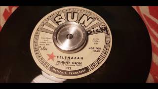 Johnny Cash  Belshazzar  1964 Rockabilly  SUN 392 [upl. by Mayor]