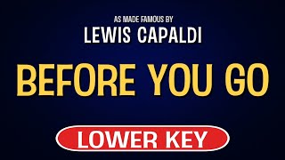 Lewis Capaldi  Before You Go  Karaoke Lower Key [upl. by Riker]