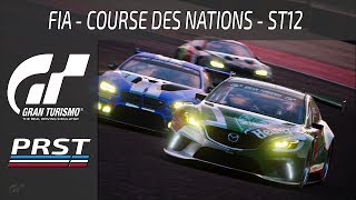 GRAN TURISMO SPORT ST12 COURSE DES NATIONS FIA GT  COMMENT IL A RUINÉ MA COURSE [upl. by Ardnikat]