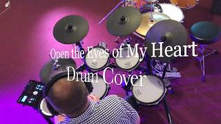 Open the Eyes of My Heart by Michael W Smith  drum cover  Roland td 25kv [upl. by Ibbetson]