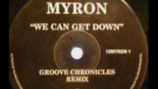 Myron  We Can Get Down UKG Remix [upl. by Drofla]