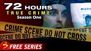 72 HOURS TRUE CRIME  Season 1 Episodes 610  Crime Investigation Series [upl. by Aivlis301]