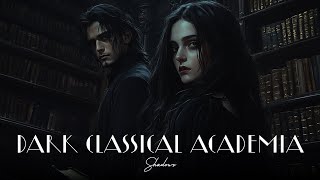 Dark Academia Playlist  You Search Everything To Answer The Question In Your Head [upl. by Berne461]