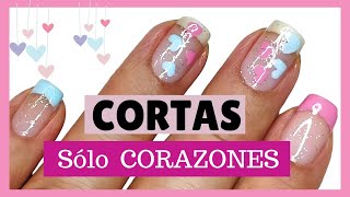 Diseños de Uñas Cortas 2024 con CORAZONES FÁCILES pintadosCómo hacer corazones 🩷 [upl. by Oirevlis933]