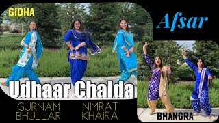 Udhaar Chalda  Gurnam Bhullar  Nimrat Khaira  Afsar  Gidha  Bhangra [upl. by Nylitak]