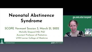 Neonatal Abstinence Syndrome Project SCOPE VT Session 3 [upl. by Stoll]