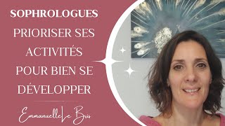 Sophrologues  prioriser vos actions pour bien développer votre activité [upl. by Odlavu]