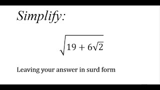 Simplify the surd expression  find the square roots of the surd expression Part 1 [upl. by Ecneitap]