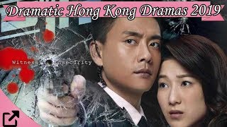 Top 25 Dramatic Hong Kong Dramas 2019 [upl. by Dennett325]