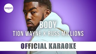 Tion Wayne x Russ Millions  Body Official Karaoke Instrumental  SongJam [upl. by Hanyaz]