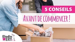 5 CONSEILS  Avant de commencer le désencombrement de votre maison  Elodie WERY Home Organising [upl. by Belcher]