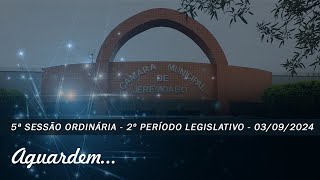 5ª Sessão Ordinária  2º Período Legislativo  03092024 [upl. by Ahseekan68]