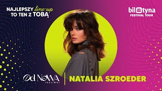 Natalia Szroeder  Biletyna Festival Tour [upl. by Krein]