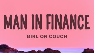 Girl On Couch  Man In Finance ft Billen Ted [upl. by Manus]