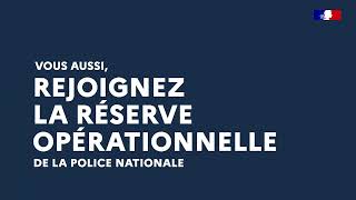 Vous aussi rejoignez la réserve opérationnelle de la police nationale [upl. by Elegna]