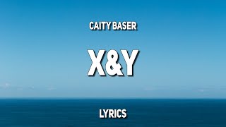 Caity Baser  XampY Lyrics [upl. by Eimrej]