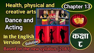 Class 8 Health Physical and Creative Arts  Unit 13 Dancing amp Acting Exercise Solution In English [upl. by Aicenra741]