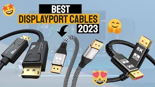 Best Displayport Cable In 2023  Top 5 DP Cables For PC Gaming [upl. by Rodolphe]