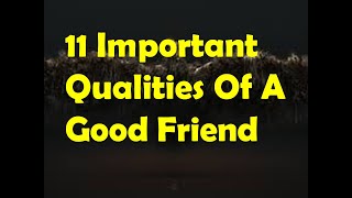 Important Qualities Of A Good Friend [upl. by Mckenna357]