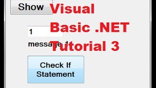 Visual Basic NET Tutorial 3  Using If then Else Statements in Visual Basic [upl. by Lledyr509]