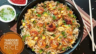 TANDOORI PRAWN FRIED RICEകിടിലൻ രുചിയിൽ ചെമ്മീൻ ഫ്രൈഡ് റൈസ്RESTAURANT STYLE PRAWN FRIED RICE [upl. by Annecorinne]