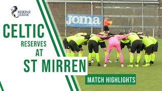 🍀 HIGHLIGHTS Dembele amp McInroy turn on the style but Celtic Reserves draw at St Mirren [upl. by Ycnaf]