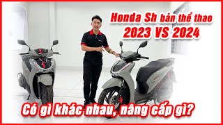 Honda Sh phiên bản THỂ THAO xám 2024 VS 2023  Chọn mẫu nào Nhiều trang bị Nâng cấp  Hồng Đức [upl. by Nire811]