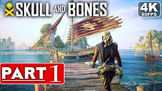 SKULL AND BONES Gameplay Walkthrough Part 1 4K 60FPS PC ULTRA  No Commentary [upl. by Ailliw]