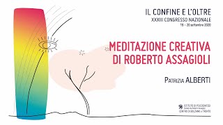 Meditazione creativa di Roberto Assagioli  Patrizia Alberti [upl. by Nirhtak964]