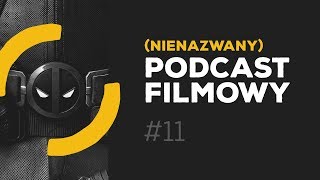 Nienazwany Podcast Filmowy 11 – Burdel Warnera i stary spocony Kirk [upl. by Pauli]