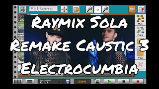 Raymix  Sola Remake en Caustic 3 Electrocumbia [upl. by Roth147]