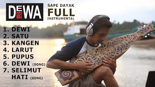 Dewa 19 Full Sape Dayak Kalimantan  Cover Instrumental Koleksi Lagu Terbaik Dewa 19 Versi Etnik [upl. by Dalt]