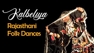 Kalbeliya  Famous of all Rajasthani Folk Dances  Performed by Kalbeliya Tribe [upl. by Alah]