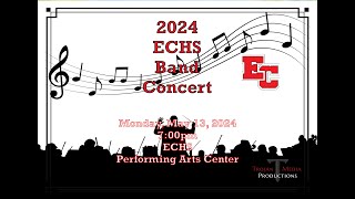 ECHS Spring Band Concert 2024 [upl. by Hafler]