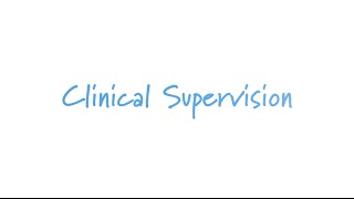 Clinical Supervision [upl. by Nove860]