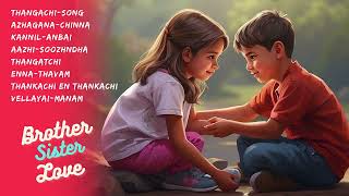 Best Brother sister songs collection Annan thangachi song  Akka thambi song collection [upl. by Nimesh]