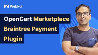 OpenCart Marketplace Braintree Payment Plugin  Overview [upl. by Truitt340]