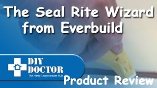 Everbuild Seal Rite Wizard [upl. by Einaoj]