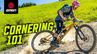 Every MTB Cornering Skill Explained  Improve Your Riding [upl. by Idner]