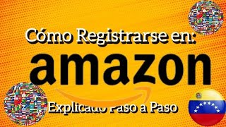 Como Registrarse y Crear una Cuenta en Amazon Explicado Paso a Paso [upl. by Liatrice60]