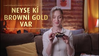 NEYSE Kİ ETi BROWNİ GOLD VAR  EN SEVDİĞİM DİZİ [upl. by Ominoreg]