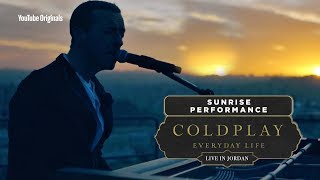 Coldplay Everyday Life Live in Jordan  Sunrise Performance [upl. by Ermengarde]