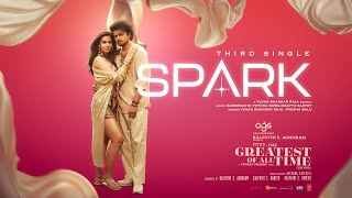 Spark Lyrical Video Tamil The GOAT Thalapathy Vijay  Venkat Prabhu Yuvan Shankar RajaTSeries [upl. by Ricca751]