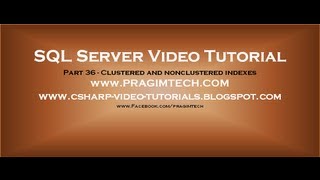 Clustered and nonclustered indexes in sql server Part 36 [upl. by Attenahs]
