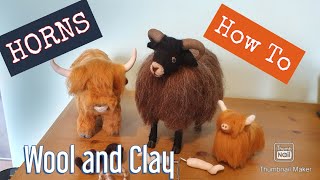 Needle Felting Animals  How To Make HORNS  Clay amp Wool  Needle Felting Cow  Needle Felting Sheep [upl. by Vani677]