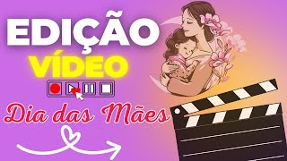 Como fazer vídeo homenagem para dia das mães pelo celular [upl. by Hagan115]