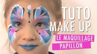 Un maquillage papillon pour enfant  Tuto Make Up [upl. by Marcelo]