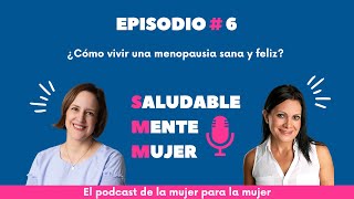 6 ¿Cómo vivir una menopausia sana y feliz [upl. by Ollecram]